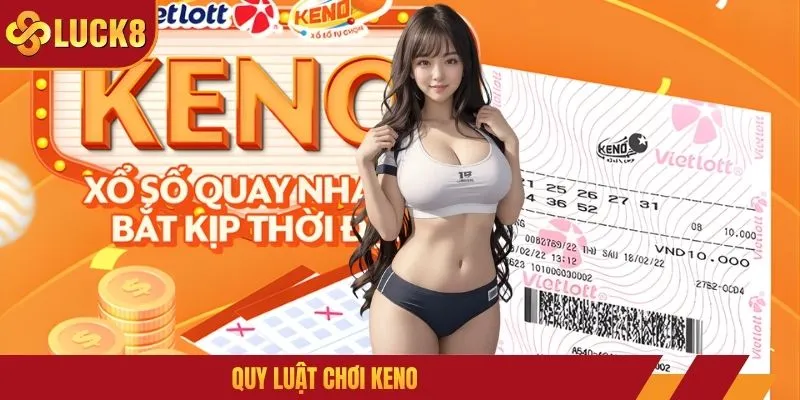 Quy luật chơi Keno
